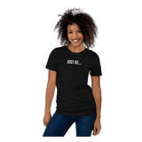 "JustBe..." Casual Tee