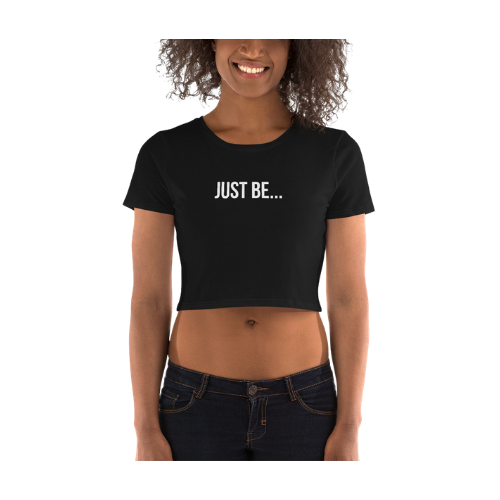 "JustBe..." Crop Tee