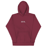 "JUST BE..." EMBROIDERED HOODIE- WHITE FONT